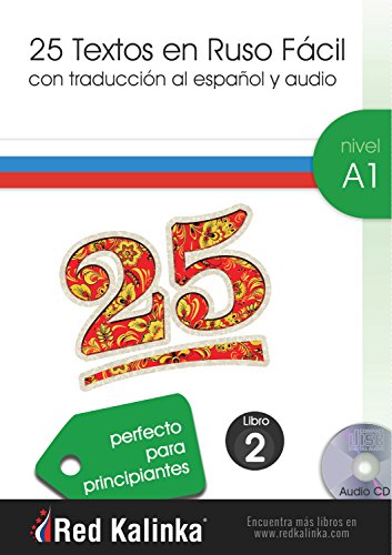25 textos en ruso fácil. Nivel A1. Libro 2: Textos con audio para estudiantes de ruso (LECTURA FACIL)