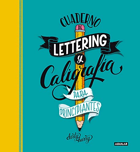 Cuaderno de lettering y caligrafía creativa para principiantes: Guía para aprender a dibujar palabras con un boli y tu creatividad (Inspiración y creatividad)