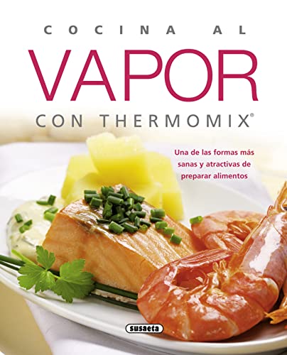 Cocina al vapor con Thermomix (El Rincón Del Paladar)