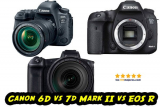 Canon 6D vs 7d Mark II vs EOS R: ¿Cuál comprar? | Comparativa