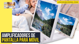 Mejores amplificadores de pantalla para móvil 2025