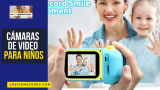 Mejores cámaras de video para niños HD 1080p