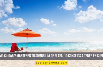 Cómo cuidar y mantener tu sombrilla de playa: 10 consejos a tener en cuenta