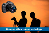 Mejores cámaras bridge calidad precio 2025