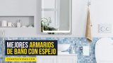 Los armarios de baño con espejo más vendidos desde 40 euros