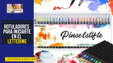 Mejores rotuladores para iniciarte en el lettering 2025