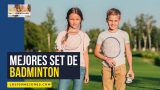 Mejores sets de bádminton para niños y adultos: comparativa 2025