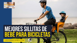 Mejores Sillitas de Bebé para Bicicletas calidad precio 2025