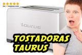 Mejores tostadoras Taurus – Comparativa 2026
