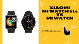 Xiaomi Mi Watch Lite vs Xiaomi Mi Watch: ¿cuáles son las diferencias?